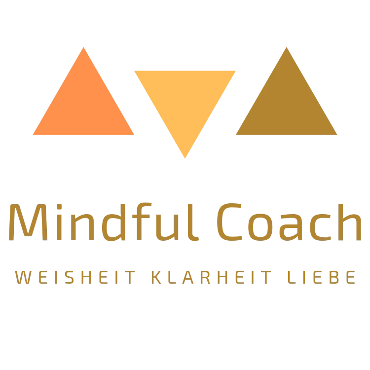 Ausbildung Mindful Coach – Weisheit, Klarheit, Liebe
